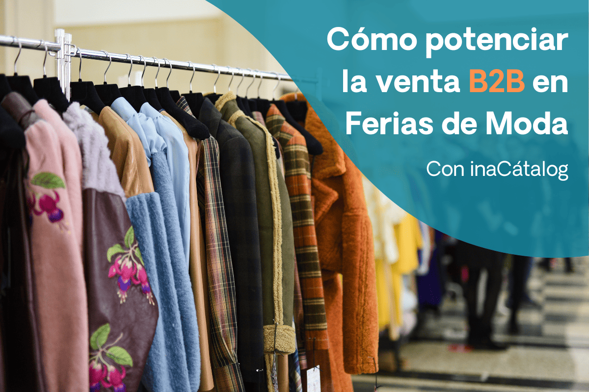 Potencia ventas B2B en Ferias de Moda